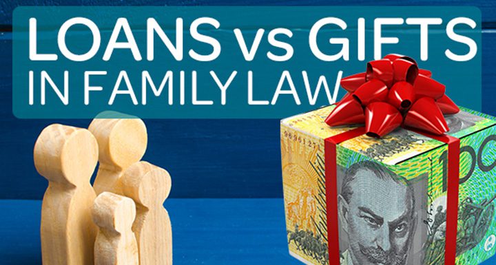 Family Law - loans vs gifts